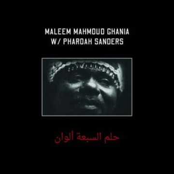 The Trance Of Seven Colors (remastered) (180g) - Maleem Mahmoud Ghania & Pharoah Sanders - LP - Front