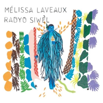 Radyo Siwèl - Mélissa Laveaux - LP - Front