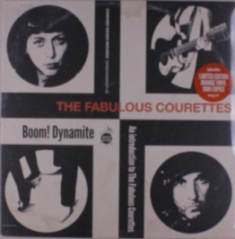 Boom Dynamite (Limited Indie Exclusive Edition) (Orange Vinyl) - The Courettes - LP - Front