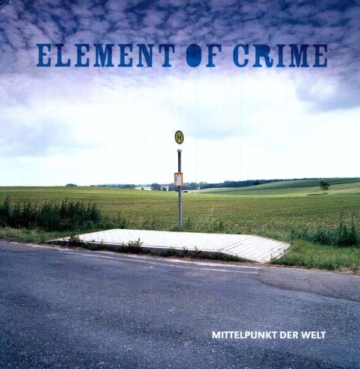 Mittelpunkt der Welt - Element Of Crime - LP - Front