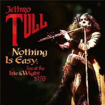 Nothing Is Easy: Live At The Isle Of Wight 1970 (180g) - Jethro Tull - LP - Front