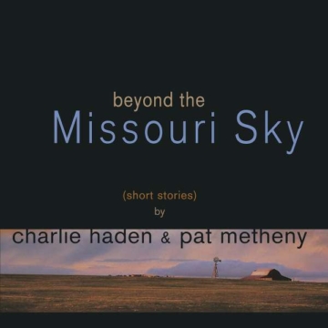 Beyond The Missouri Sky (remastered) - Charlie Haden & Pat Metheny - LP - Front