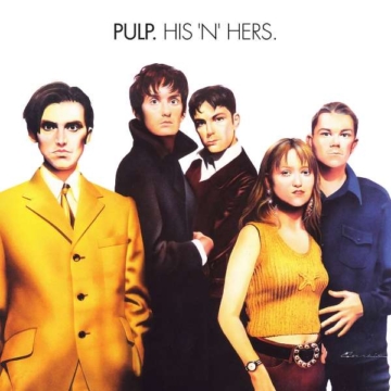 His 'N' Hers (Reissue) (remastered) (180g) (Limited Edition) - Pulp - LP - Front