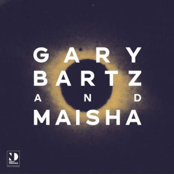 Night Dreamer / Direct-To-Disc Sessions - Gary Bartz & Maisha - LP - Front