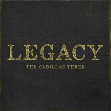Legacy - The Cadillac Three - LP - Front