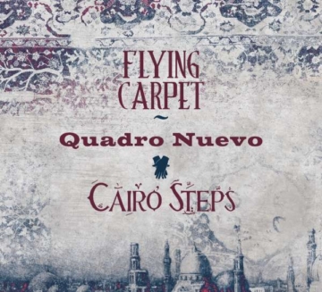 Flying Carpet (180g) - Quadro Nuevo & Cairo Steps - LP - Front