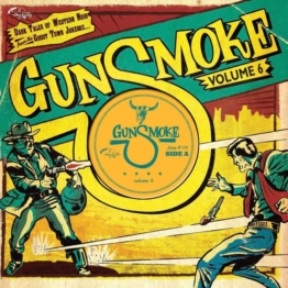 Gunsmoke Vol. 6 (Limited Edition) - Various Artists - Single 10" - Front