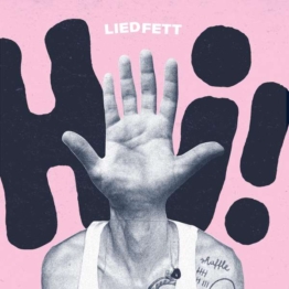 Hi! (Limited Edition) (Clear Vinyl) - Liedfett - LP - Front