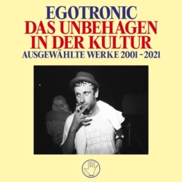 Das Unbehagen in der Kultur - Ausgewählte Werke 2001-2021 - Egotronic - LP - Front