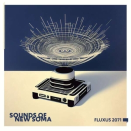 Fluxus 2071 (180g) (Limited Edition) - Sounds Of New Soma - LP - Front