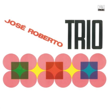Jose Roberto Trio - José Roberto Bertrami (1946-2012) - LP - Front