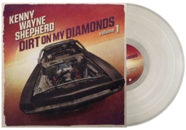 Dirt On My Diamonds Volume 1 (Limited Edition) (Natural Transparent Vinyl) - Kenny Wayne Shepherd - LP - Front