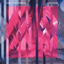 Transfixiation - A Place To Bury Strangers - LP - Front