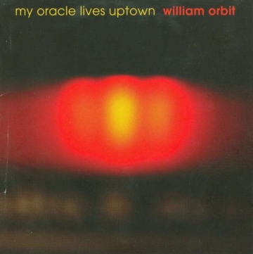 My Oracle Lives Uptown (180g) - William Orbit - LP - Front