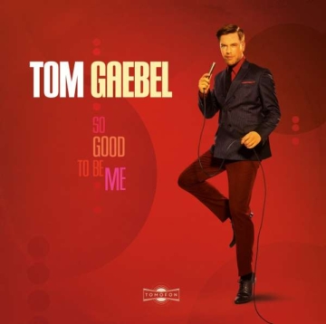 So Good To Be Me - Tom Gaebel - LP - Front