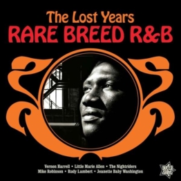 Rare Breed R&B - The Lost Years (mono) -  - LP - Front