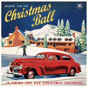 Headin' For The Christmas Ball - 14 Swing And R&B Christmas Crooners (Red Vinyl) - Various Artists - LP - Front