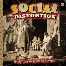 Hard Times & Nursery Rhymes (Limited Edition) - Social Distortion - LP - Front