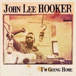 I'm Going Home (180g) - John Lee Hooker - LP - Front