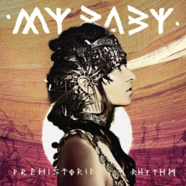 Prehistoric Rhythm (180g) - My Baby - LP - Front